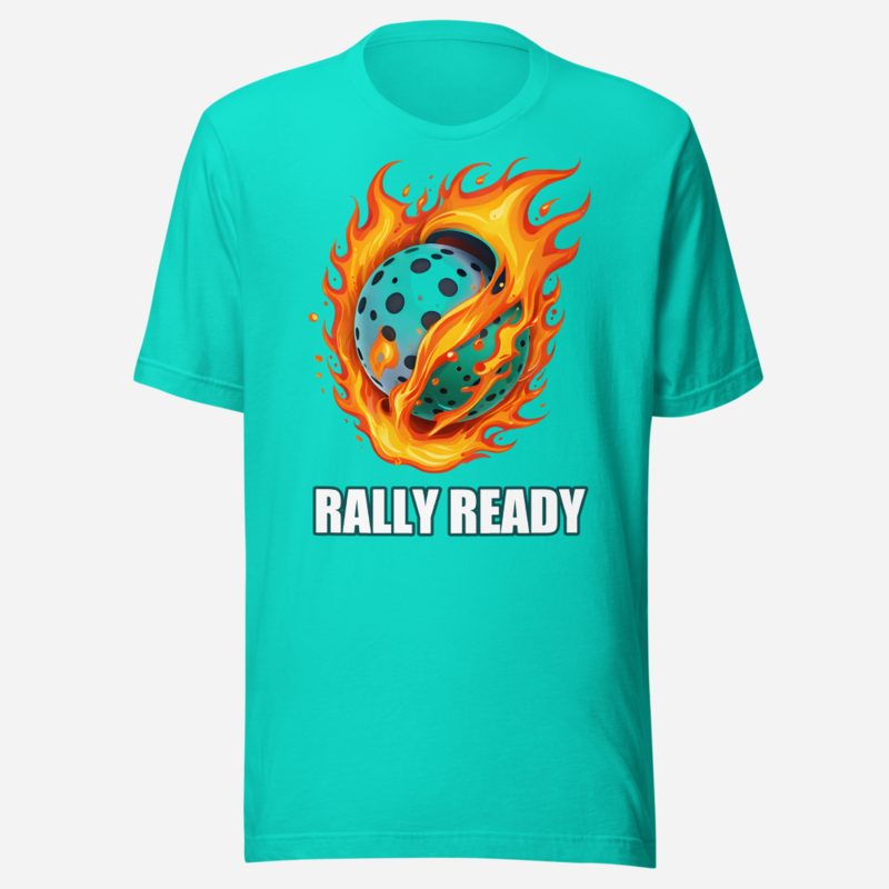 Sensational Pickleball Rally Ready Ball Fire Tee Teal